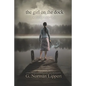 The Girl on the Dock: A Dark Fairy Tale - Paperback