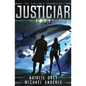 Justiciar: The Vigilante Chronicles Book 5 - Paperback