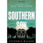 Southern Son: The Saga of Doc Holliday - Paperback