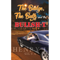 The Badge, the Balls & the Bullsh-t - Paperback