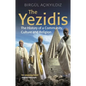 The Yezidis: The History of a Community, Culture and Religion - Paperback
