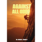 Against All Odds - Paperback