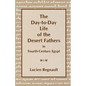 The Day-To-Day Life of the Desert Fathers in Fourth-Century Egypt - Paperback
