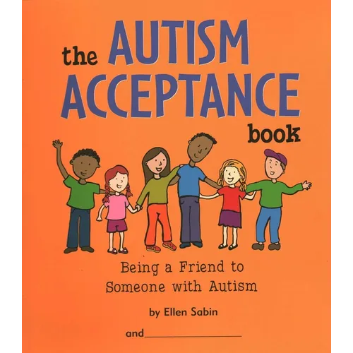 The Autism Acceptance Book: Being a Friend to Someone with Autism - Spiral