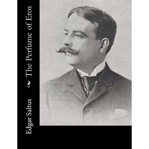 The Perfume of Eros - Paperback