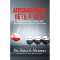 African Leaders' Tête À Tête: Navigating Entity Design and Prioritization for Systemic Outcomes - Paperback