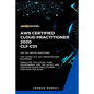 Aws: AWS Certified Cloud Practitioner 2020: CLF-C01: 390 Top-Notch Questions: The Latest CLF-C01 Certification Blueprint - Paperback
