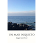 Un Mar Inquieto - Paperback