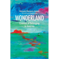 Wonderland: Crónicas of Belonging in América - Paperback