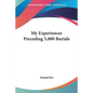 My Experiences Preceding 5,000 Burials - Paperback