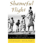 Shameful Flight: The Last Years of the British Empire in India - Hardcover