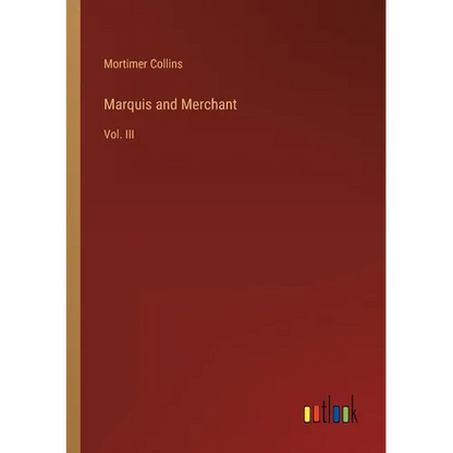 Marquis and Merchant: Vol. III - Paperback