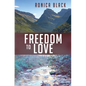 Freedom to Love - Paperback