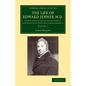 The Life of Edward Jenner M.D.: With Illustrations of His Doctrines, and Selections from His Correspondence - Paperback