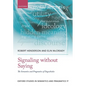 Signaling Without Saying: The Semantics and Pragmatics of Dogwhistles - Hardcover