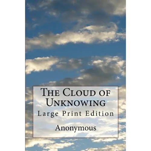 The Cloud of Unknowing: Large Print Edition - Paperback
