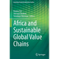 Africa and Sustainable Global Value Chains - Paperback