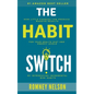 The Habit Switch: How Little Changes Can Produce Massive Results For Your Health, Diet and Energy Levels - Paperback