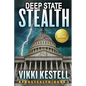 Deep State Stealth - Paperback