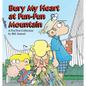 Bury My Heart at Fun-Fun Mountain - Paperback