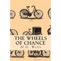 The Wheels of Chance - Paperback