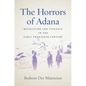 The Horrors of Adana: Revolution and Violence in the Early Twentieth Century - Paperback
