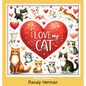 I Love My Cat - Hardcover