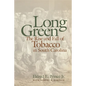 Long Green: The Rise and Fall of Tobacco in South Carolina - Paperback