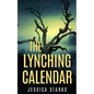 The Lynching Calendar - Paperback