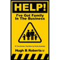 Help! I've Got Family in the Business - Paperback