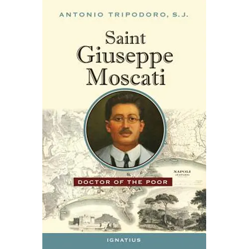 Saint Giuseppe Moscati: Doctor of the Poor - Paperback
