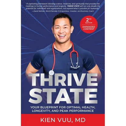 Thrive State, 2nd Edition: Your Blueprint for Optimal Health, Longevity, and Peak Performance - Paperback