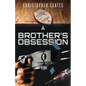 A Brother's Obsession - Paperback