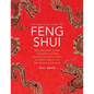 The Practical Guide to Feng Shui: Using the Ancient Powers of Placement to Create Harmony in Your Home, Garden and Office, Shown in Over 800 Diagrams - Hardcover