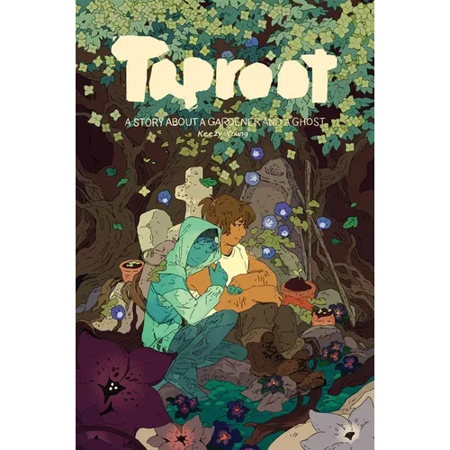 Taproot: A Story about a Gardener and a Ghost - Paperback
