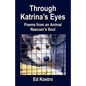Through Katrina's Eyes: Poems from an Animal Rescuer's Soul - Paperback