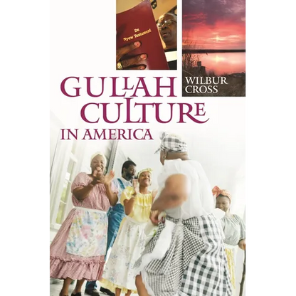 Gullah Culture in America - Hardcover