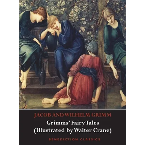 Grimms' Fairy Tales (Illustrated by Walter Crane) - Hardcover