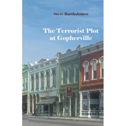 The Terrorist Plot at Gopherville - Paperback