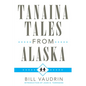 Tanaina Tales from Alaska: Volume 96 - Paperback