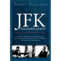 The JFK Assassination from the Oval Office to Dealey Plaza - Paperback