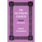 The Victorian Church: Part One 1829-1859 - Paperback