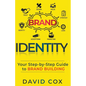 Brand Identity Your Step-by-Step Guide To Brand Building - Paperback