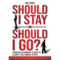 Should I stay or should I go?: From Relationship CLASH to Clarity in 5 Simple Steps - Paperback