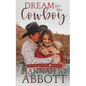 Dream for the Cowboy: A Christian Marriage Pact Romance Novel - Paperback