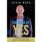 The Book of YES: The Ultimate Real Estate Agent Conversation Guide - Paperback