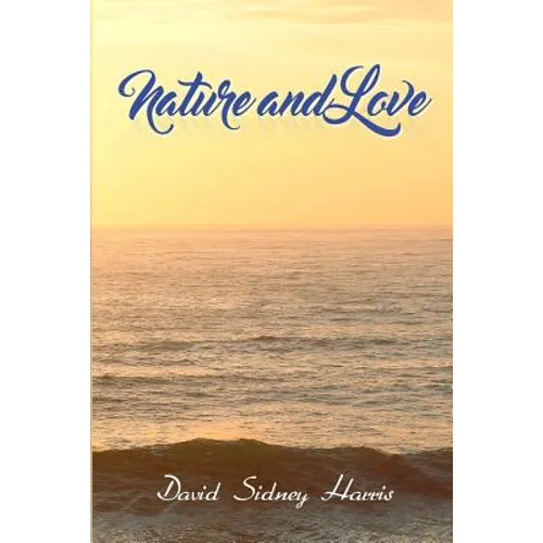 Nature and Love - Paperback
