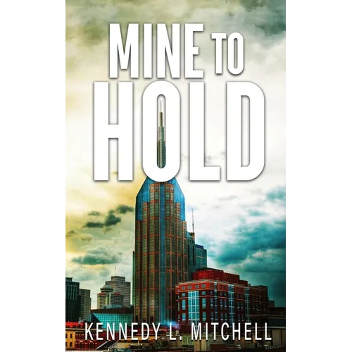 Mine to Hold Special Edition Paperback - Paperback