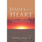 Issues of the Heart: Personal Stories of Faith to Encourage and Challenge You - Paperback
