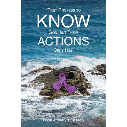 They Profess to Know God, but Their Actions Deny Him - Paperback